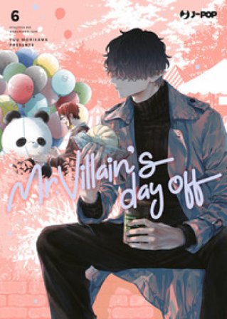 Mr. Villain's day off. Vol. 6 Yuu Morikawa