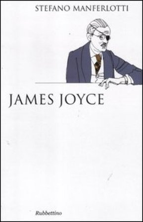 James Joyce Stefano Manferlotti