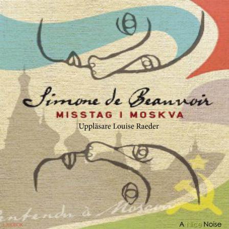 Misstag i Moskva - Bok av Simone de Beauvoir - CD-Audio