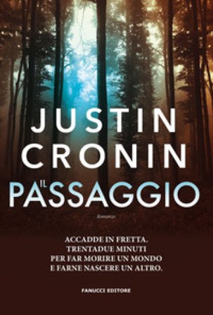 Il passaggio. The passage. Vol. 1 Justin Cronin