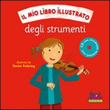 Il mio libro illustrato degli strumenti. Con CD Audio NA
