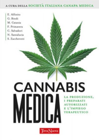 Cannabis medica. La produzione, i preparati autorizzati e l'impiego terapeutico