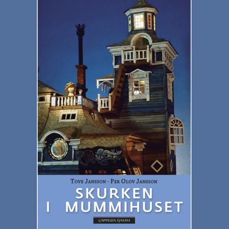 Skurken i Mummihuset - Bok av Tove Jansson - Hardback