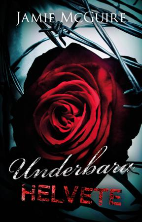 Underbara helvete - Bok av Jamie McGuire - Pocket