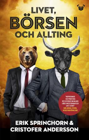 Livet, börsen och allting - Bok av Cristofer Andersson & Erik Sprinchorn - Häftad