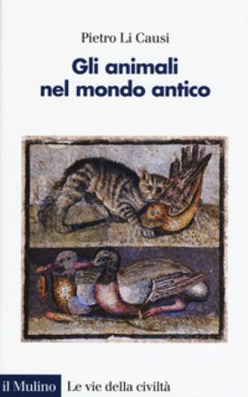 Gli animali nel mondo antico Pietro Li Causi