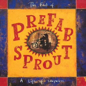 The best of prefab sprout Prefab Sprout