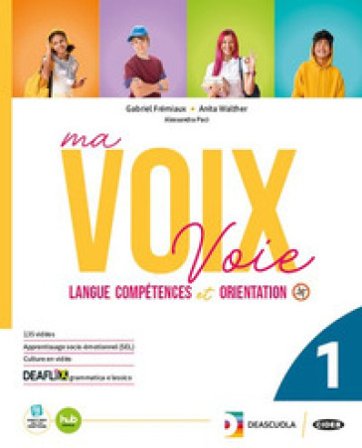 Ma voix. Livre de l'élève et cahier essentiel. Grammaire essentiel. Per le Scuole superiori. Con e-book. Con espansione online Gabriel Fremiaux