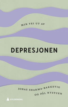 Min vei ut av depresjonen - Bok av Pål Nystuen & Jonas Sharma-Bakkevig - Paperback