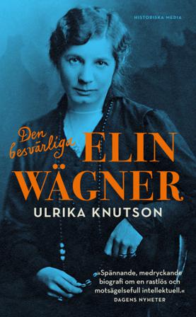 Den besvärliga Elin Wägner - Bok av Ulrika Knutson - Pocket