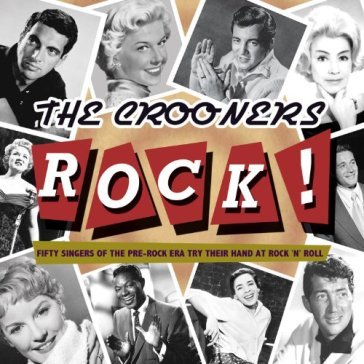 Crooners rock! NA