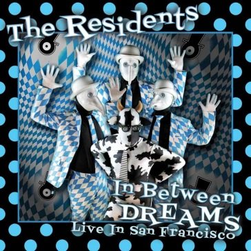 In between dreams - live in san francisc Residents