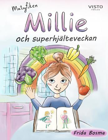 Millie och superhjälteveckan - Bok av Frida Bosma - Inbunden