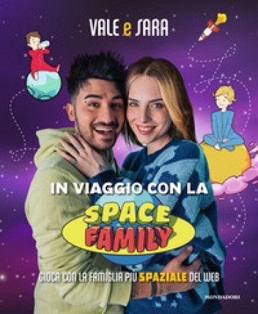 In viaggio con la Space Family. Gioca con la famiglia più spaziale del web Vale e Sara
