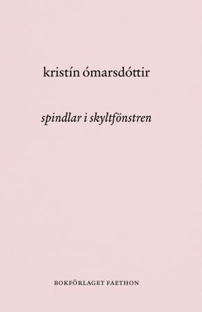 Spindlar i skyltfönstren - Bok av Kristín Ómarsdóttir - Danskt band