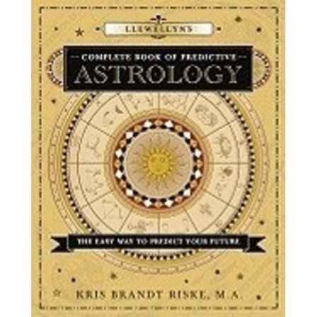 Llewellyn's Complete Book of Predictive Astrology 9780738727554