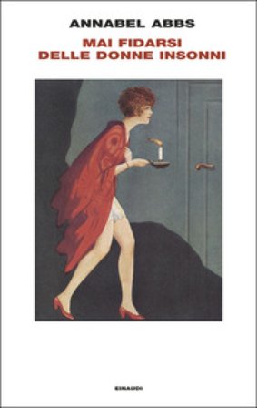 Mai fidarsi delle donne insonni Annabel Abbs