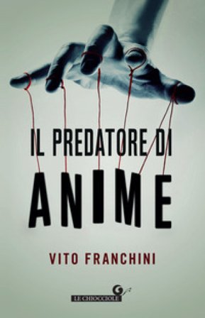 Il predatore di anime Vito Franchini