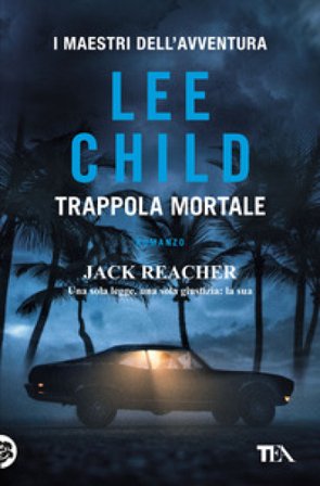 Trappola mortale Lee Child