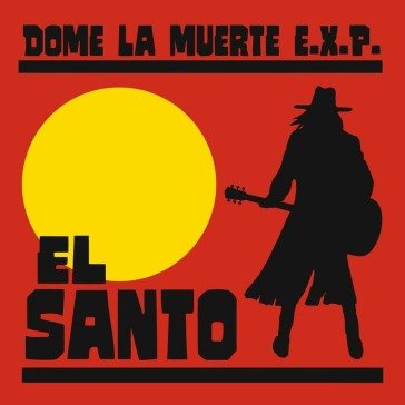 El santo DOME LA MUERTE E.X.P
