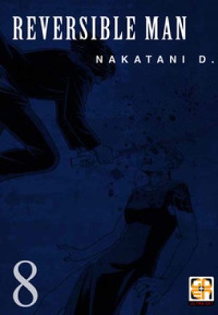 Reversible man. Vol. 8 D. Nakatani