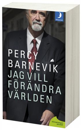 Jag vill förändra världen - Bok av Percy Barnevik - Pocket