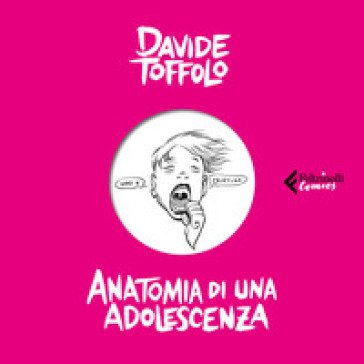Anatomia di una adolescenza Davide Toffolo