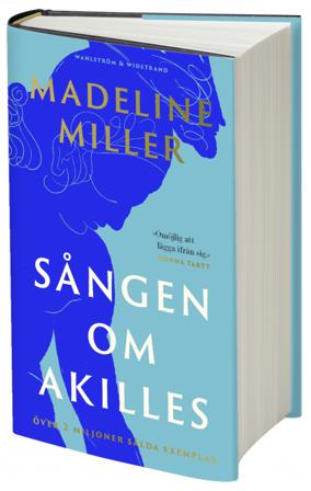 Sången om Akilles - Bok av Madeline Miller - Inbunden