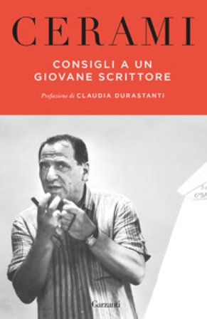 Consigli a un giovane scrittore. Narrativa, cinema, teatro, radio. Nuova ediz. Vincenzo Cerami