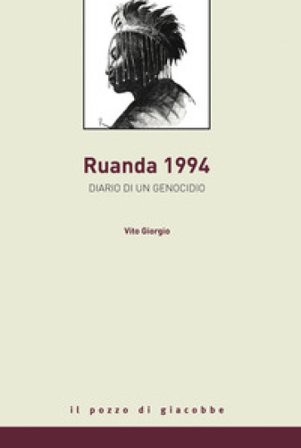 Rwanda 1994. Diario di un genocidio Vito Giorgio