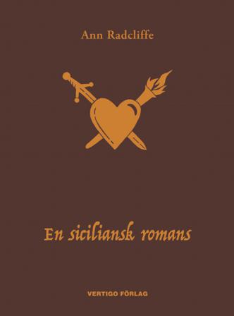 En siciliansk romans - Bok av Ann Radcliffe - Inbunden