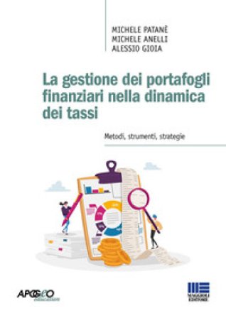 La gestione dei portafogli finanziari nella dinamica dei tassi Michele Patanè