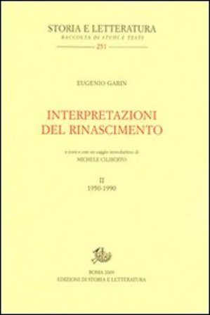 Interpretazioni del Rinascimento (1950-1990). Vol. 2 Eugenio Garin