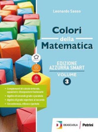 Colori della matematica. Ediz. azzurra smart. Con Quaderno di inclusione e recupero. Per il triennio dei Licei. Con e-book. Con espansione online. Vol