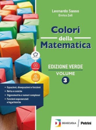 Colori della matematica. Con Statistica e calcolo delle probabilità. Ediz. verde. Per il triennio delle Scuole superiori. Con e-book. Con espansione 