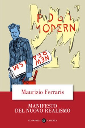 Manifesto del nuovo realismo. Nuova ediz. Maurizio Ferraris