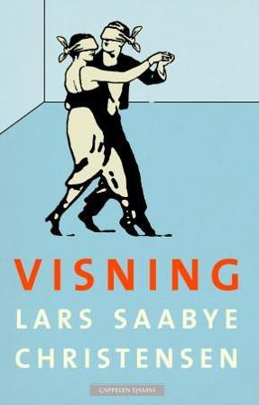 Visning - Bok av Lars Saabye Christensen - Hardback