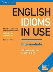 English Idioms in Use Intermediate Book With Answers, ISBN: 9781316629888