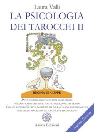 La psicologia dei tarocchi. Dove i numeri diventano ritmi della psiche, svelando schemi che riflettono la percezione del mondo. Arcani minori. Con 56 