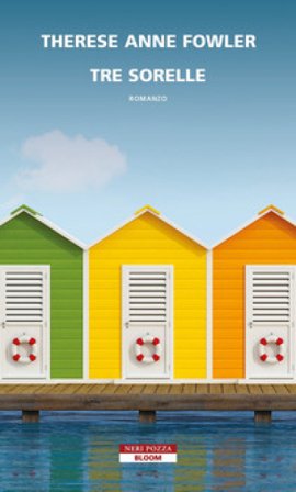Tre sorelle Therese Anne Fowler