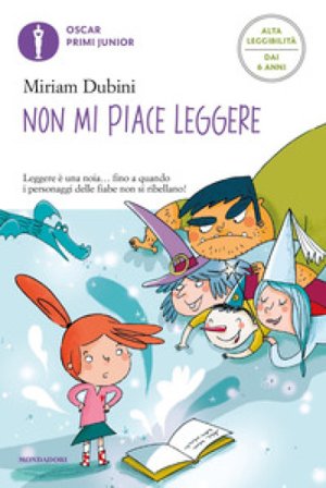 Non mi piace leggere. Ediz. ad alta leggibilità Miriam Dubini