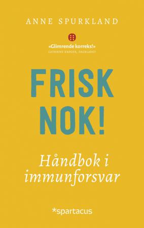 Frisk nok - Bok av Anne Spurkland - Paperback