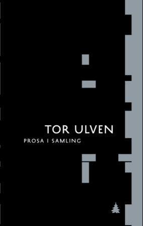 Prosa i samling - Bok av Tor Ulven - Pocket