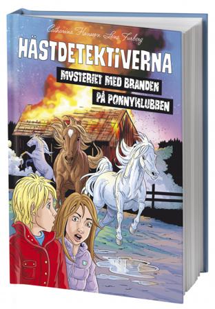 Mysteriet med branden på ponnyklubben - Bok av Catharina Hansson - Kartonnage