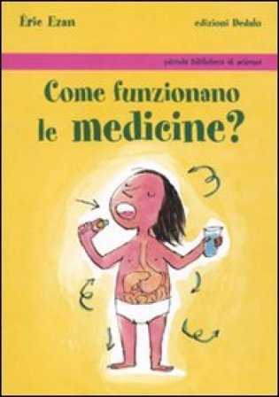 Come funzionano le medicine? Eric Ezan
