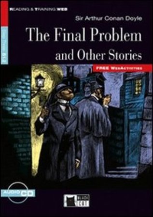 The final problem and other stories. Con File audio scaricabile on line Arthur Conan Doyle
