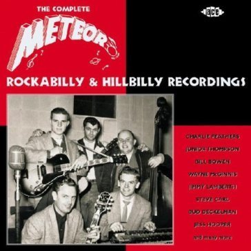 Complete meteor rockabilly & hillbilly r AA.VV. Artisti Vari