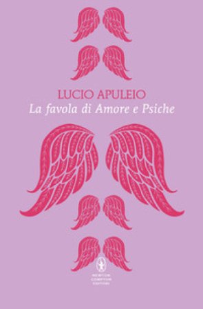 La favola di Amore e Psiche. Testo latino a fronte. Ediz. bilingue Apuleio