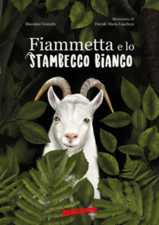 Fiammetta e lo stambecco bianco Massimo Granchi