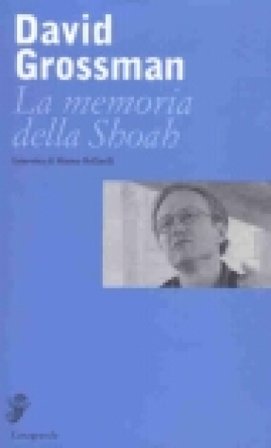 La memoria della Shoah David Grossman